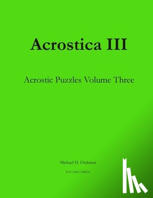 Dickman, Michael H - Acrostica III