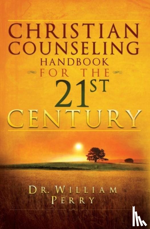 Perry, William - Christian Counseling Handbook for the 21st Century