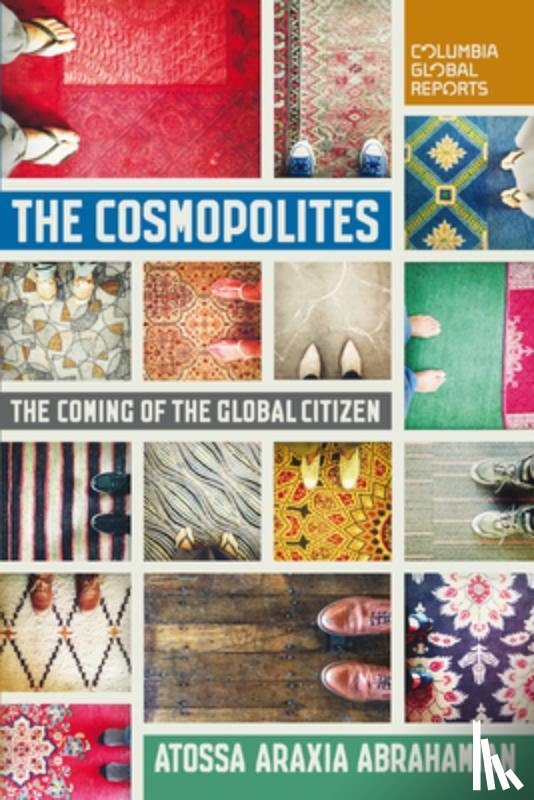 Abrahamian, Atossa Araxia - The Cosmopolites