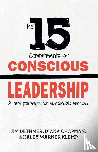 Chapman, Diana, Klemp, Kaley, Dethmer, Jim - 15 COMMITMENTS OF CONSCIOUS LE