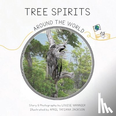 Wannier, Louise - Tree Spirits Around the World