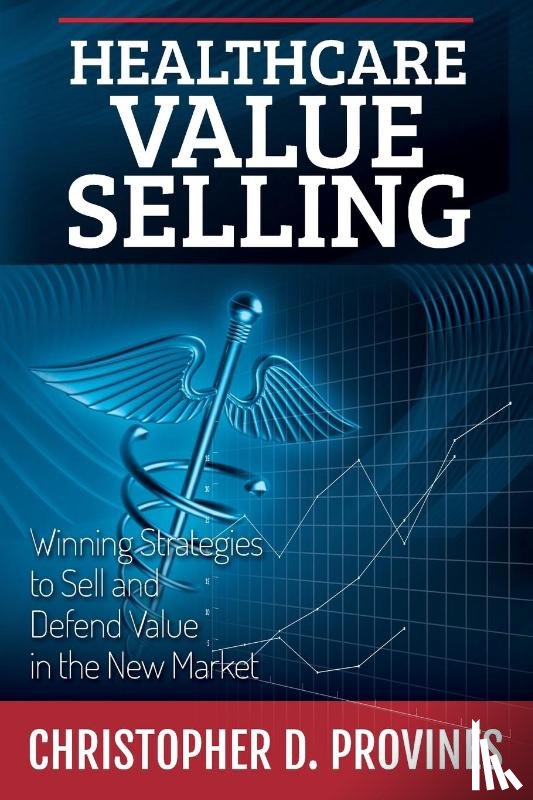 Provines, Christopher D - Healthcare Value Selling