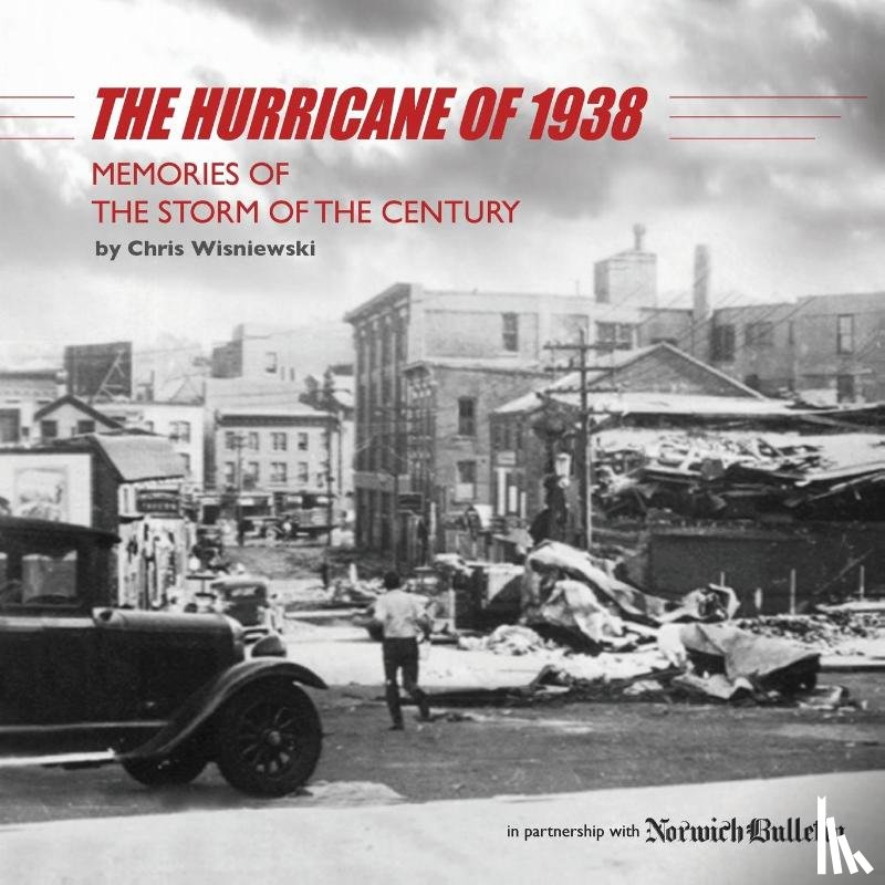 Wisniewski, Chris - The Hurricane of 1938