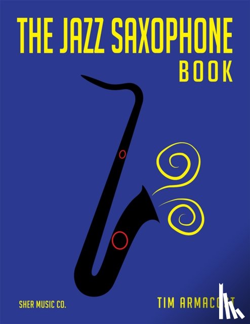 Armacost, Tim - The Jazz Saxophone Book