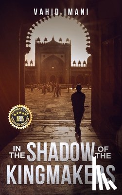 Imani, Vahid - In the Shadow of the Kingmakers