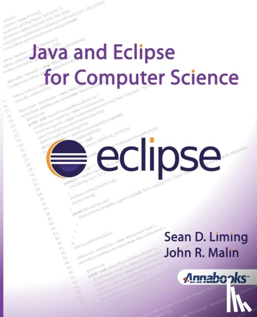 Liming, Sean D, Malin, John R - Java and Eclipse for Computer Science