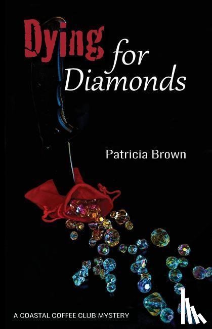 Brown, Patricia - Dying for Diamonds