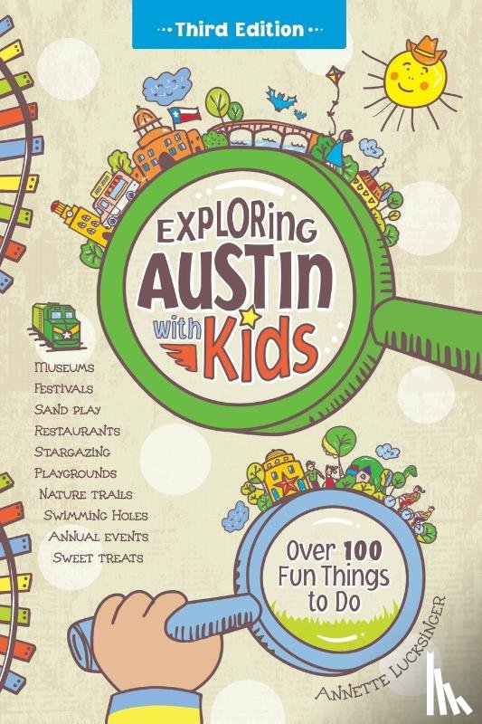 Lucksinger, Annette - Exploring Austin with Kids