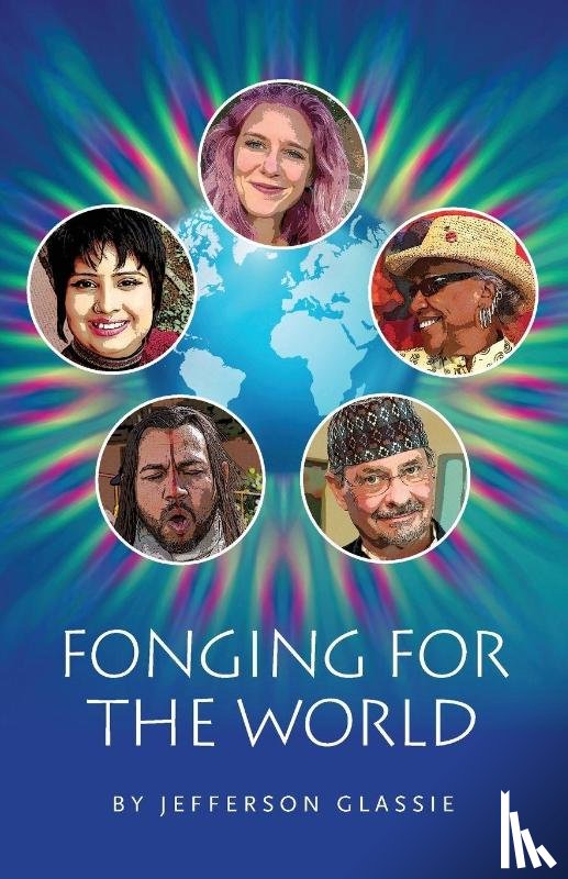 Glassie, Jefferson - Fonging for the World
