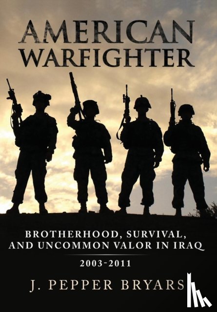 Bryars, J Pepper - American Warfighter