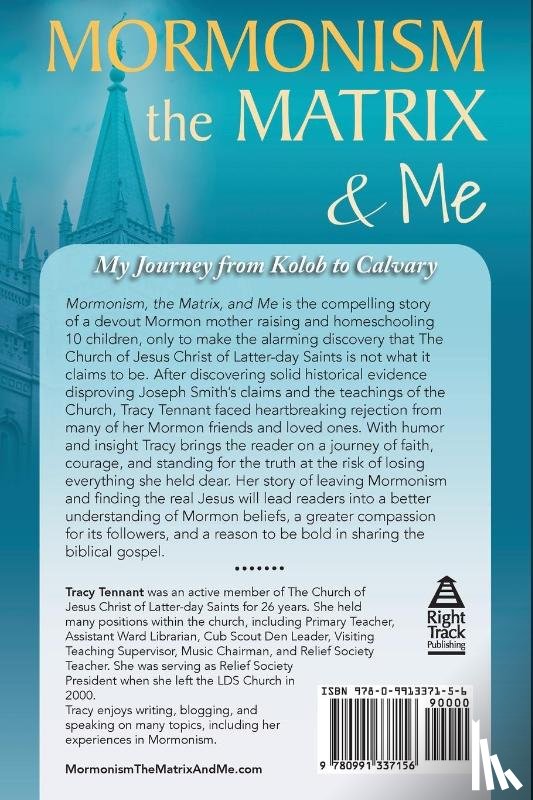Tennant, Tracy - Mormonism, the Matrix, and Me