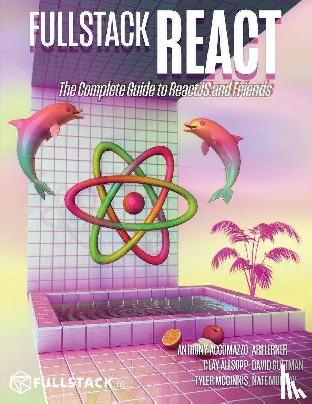 Accomazzo, Anthony - Fullstack React