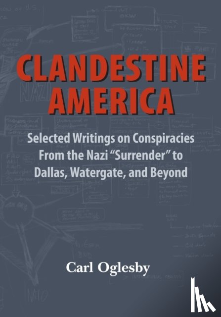 Oglesby, Carl - Clandestine America