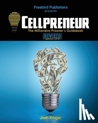 Publishers, Freebird - Cellpreneur: The Millionaire Prisoner's Guidebook
