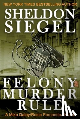 Siegel, Sheldon - Felony Murder Rule