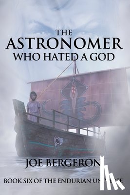 Bergeron, Joe - The Astronomer Who Hated a God