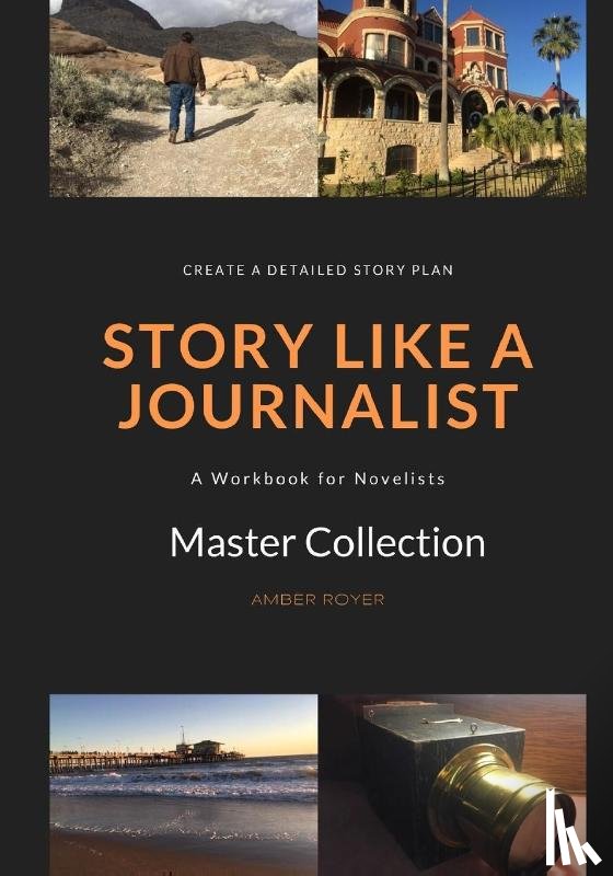 Royer, Amber - Story Like a Journalist