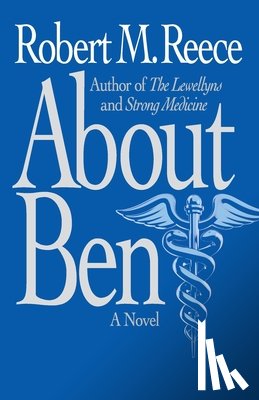 Reece, Robert M. - About Ben