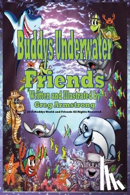 Armstrong, Gregory D. - Buddys Underwater Friends