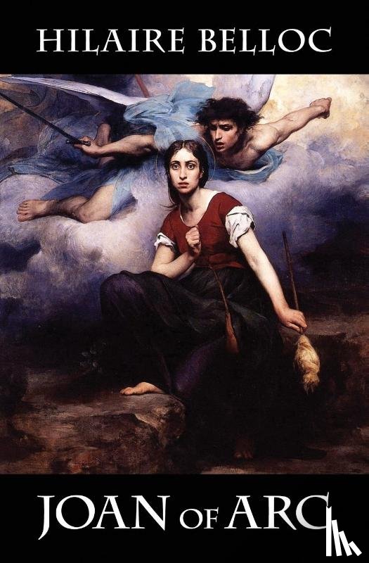 Belloc, Hilaire - Joan of Arc