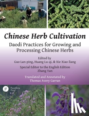 Guo, Lan-Ping, Huang, Lu-Qi - Chinese Herb Cultivation