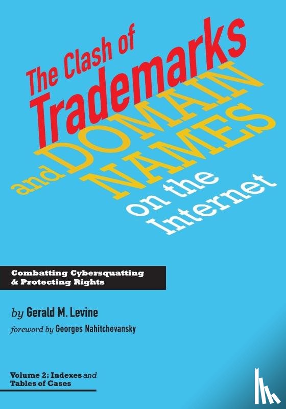 Levine, Gerald M - Clash of Trademarks and Domain Names on the Internet