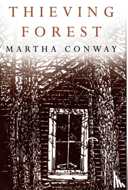 Conway, Martha - Thieving Forest