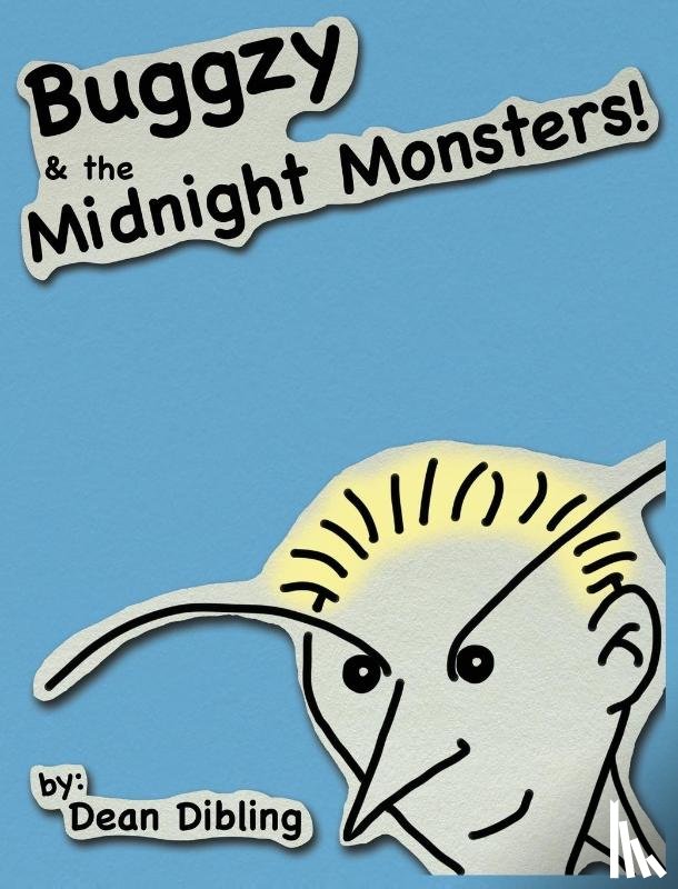 Dibling, Dean, Dean, Dibling - Buggzy & the Midnight Monsters