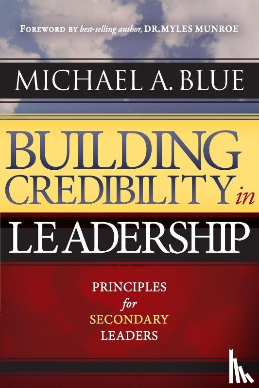 Blue, Michael A. - BUILDING CREDIBILITY IN LEADERSHIP