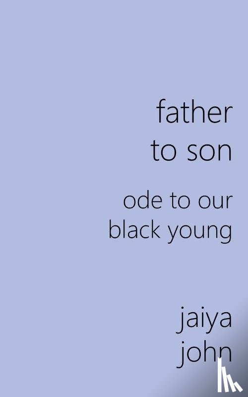 John, Jaiya - Father to Son