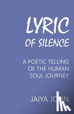 John, Jaiya - Lyric of Silence