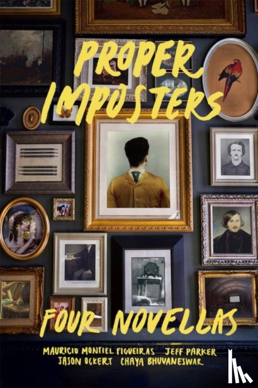 Bhuvaneswar, Chaya, Figueiras, Mauricio Montiel, Ockert, Jason, Parker, Jeff - Proper Imposters