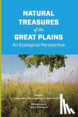 Lynch, Tom - Natural Treasures of the Great Plains: An Ecological Perspective
