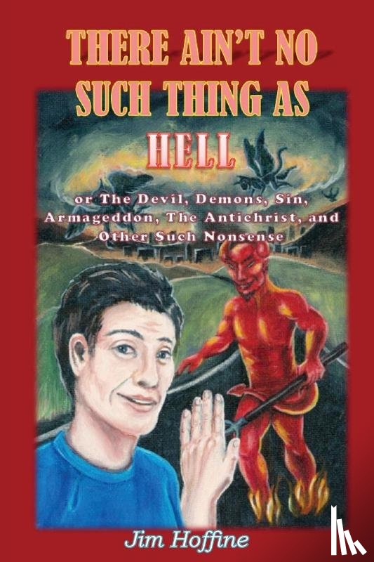 Jim Hoffine - There Ain't No Such Thing as Hell