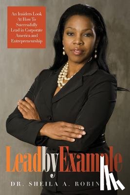 Robinson, Sheila a - Lead by Example