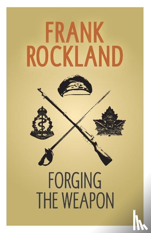 Rockland, Frank - Forging the Weapon