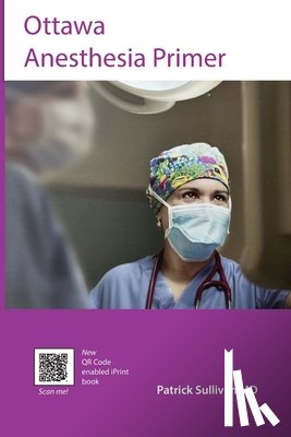 Sullivan, Patrick J. - Ottawa Anesthesia Primer