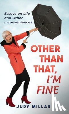 Millar, Judy - Other Than That, I'm Fine