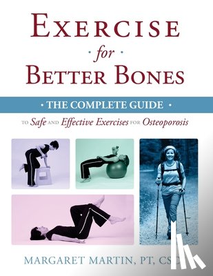 Martin, Dr Margaret - Exercise for Better Bones