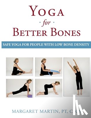 Martin, Margaret - Yoga for Better Bones