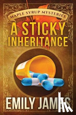 James, Emily - A Sticky Inheritance