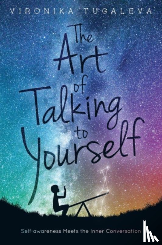 Tugaleva, Vironika - The Art of Talking to Yourself