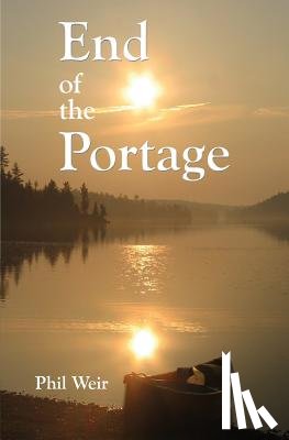Weir, Phil - End of the Portage