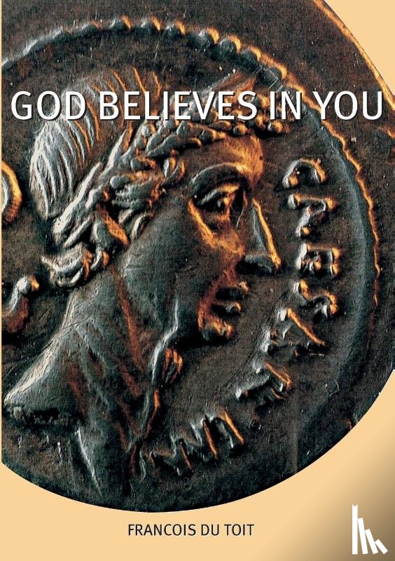Du Toit, Francois - God Believes in You