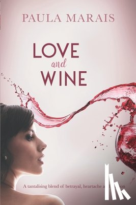 Marais, Paula - Love and Wine