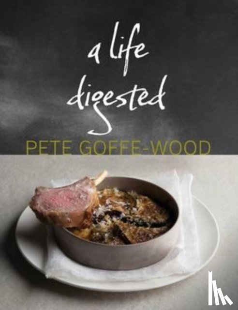 Goffe-Wood, Pete - A Life Digested