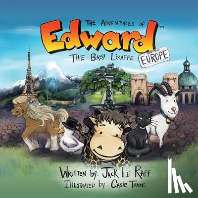 Le Raff, Jack - The Adventures of Edward - The Baby Liraffe