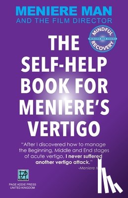 Man, Meniere - Meniere Man. THE SELF-HELP BOOK FOR MENIERE'S VERTIGO ATTACKS