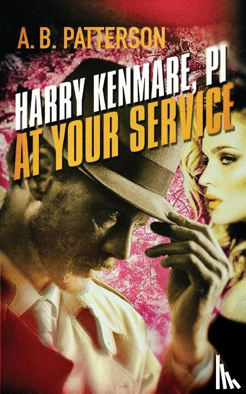 Patterson, A B - Harry Kenmare, PI - At Your Service
