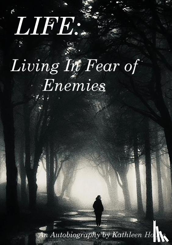 Howie, Kathleen - Living In Fear of Enemies
